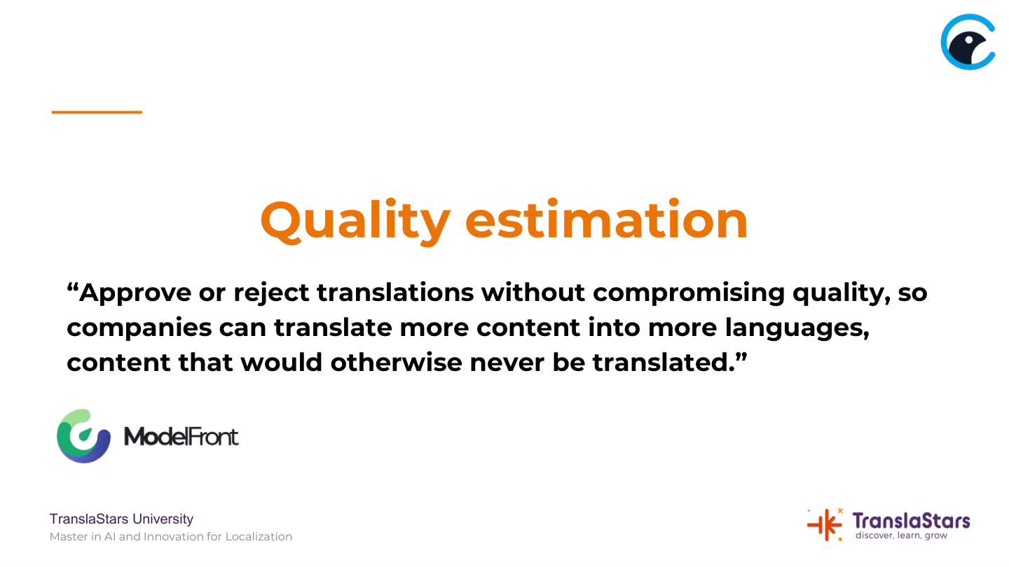 Slide quoting the definition of quality estimation: approve or reject translations without compromising quality so companies can translate more content into more languages