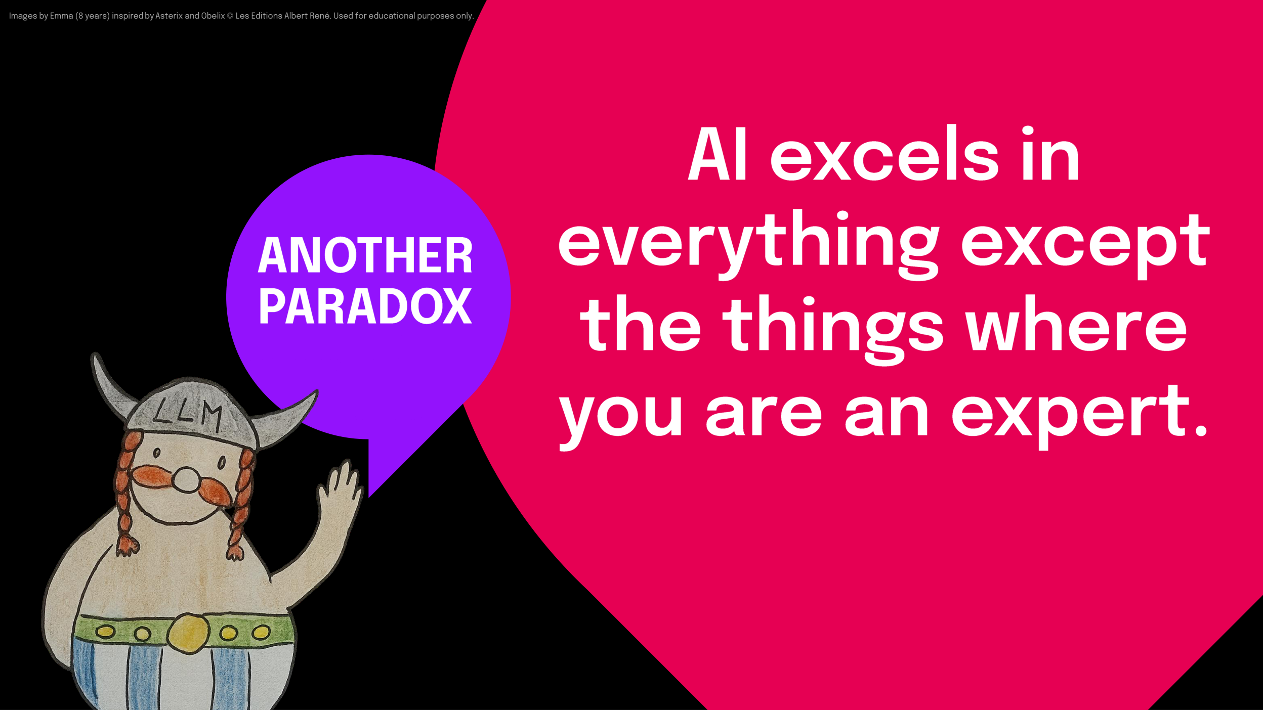 Slide reading: AI excels in everything except the things where you are an expert