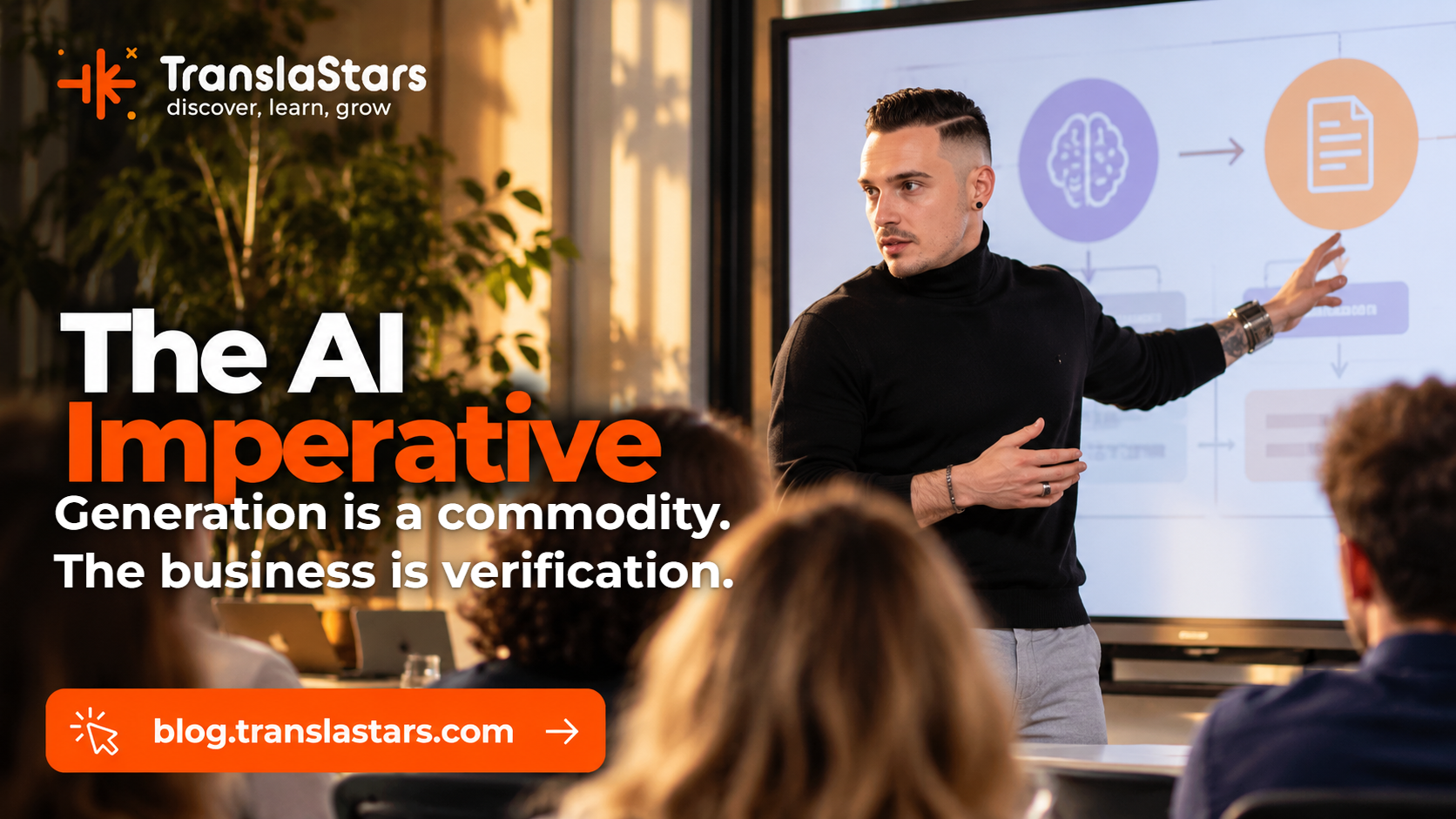 The AI Imperative in Localization: Generation Is a Commodity, Verification Is the Business